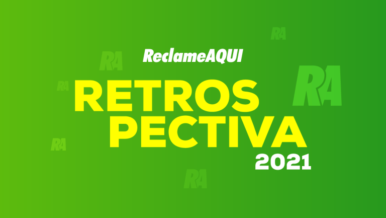 retrospectiva reclame aqui 2021