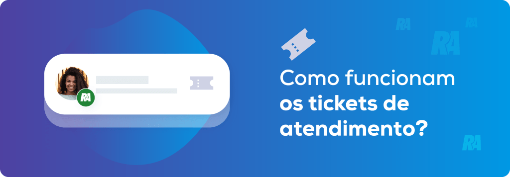 Como funciona os tickets de atendimento?