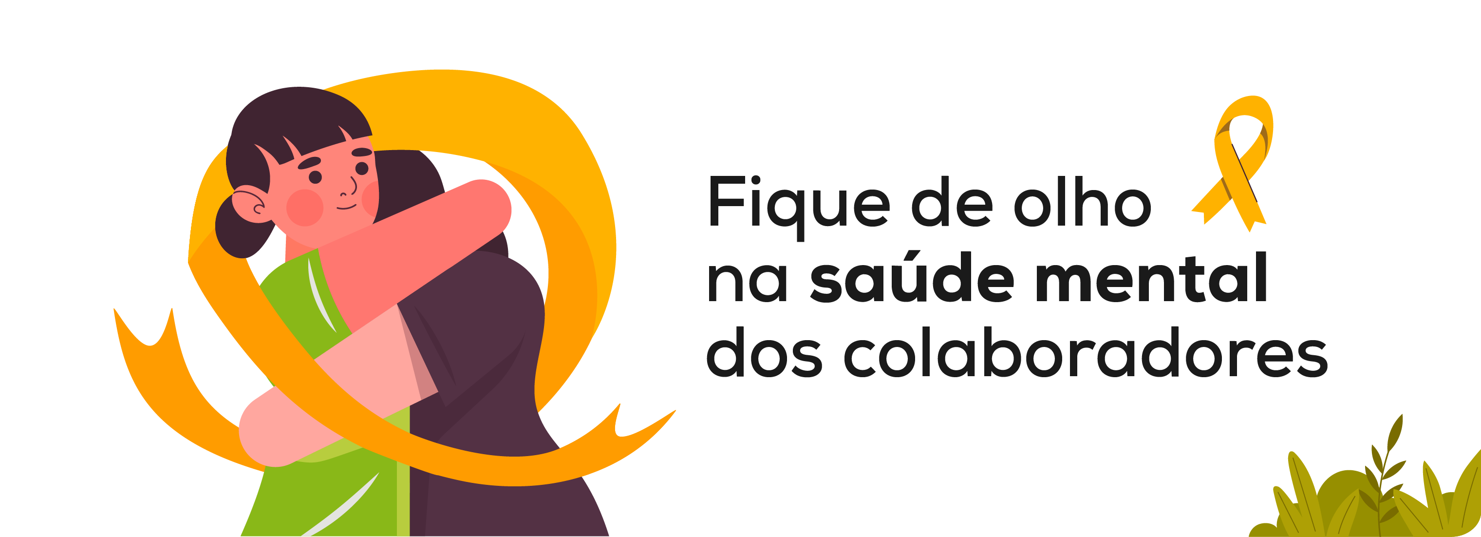 Texto da arte para o Setembro Amarelo: Fique de olho na saúde mental dos colaboradores