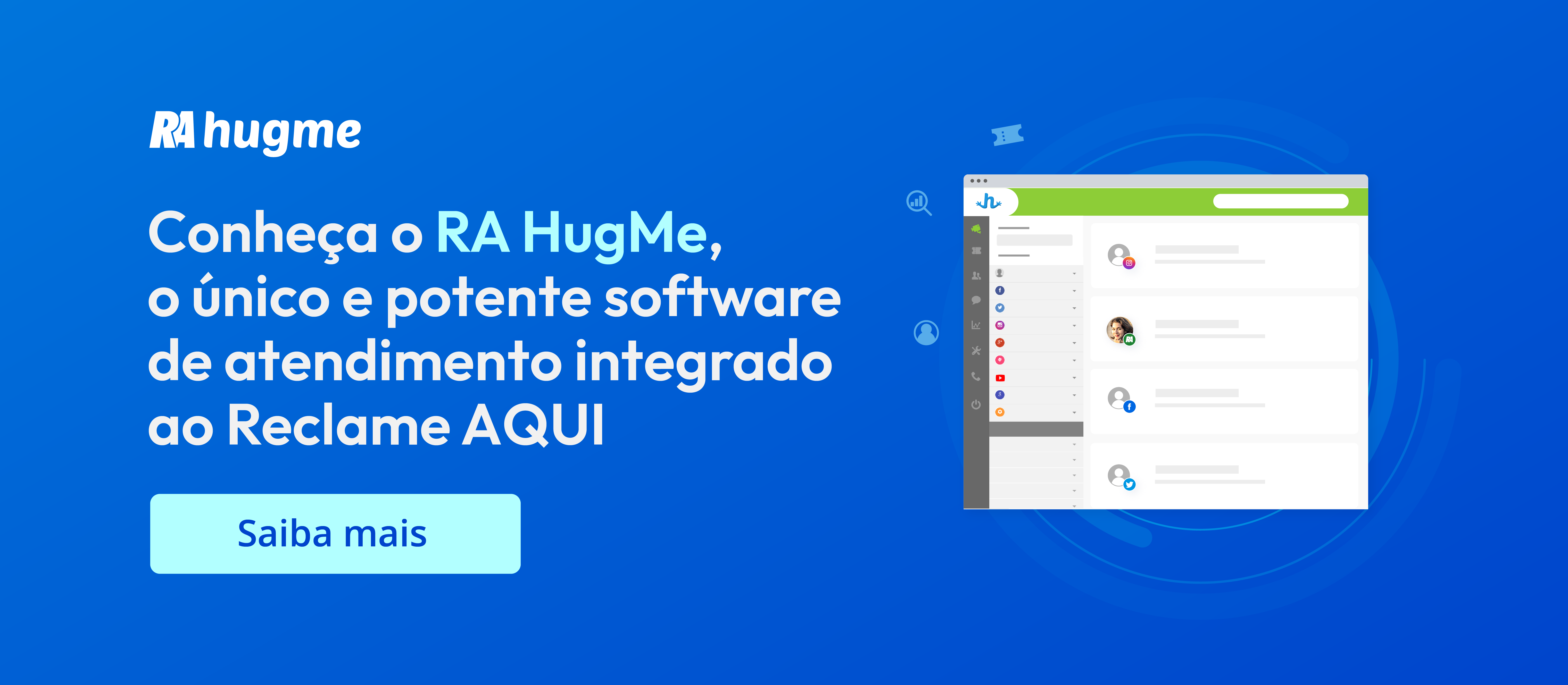 Conheça o RA HugMe, único software totalmente integrado com o Reclame AQUI