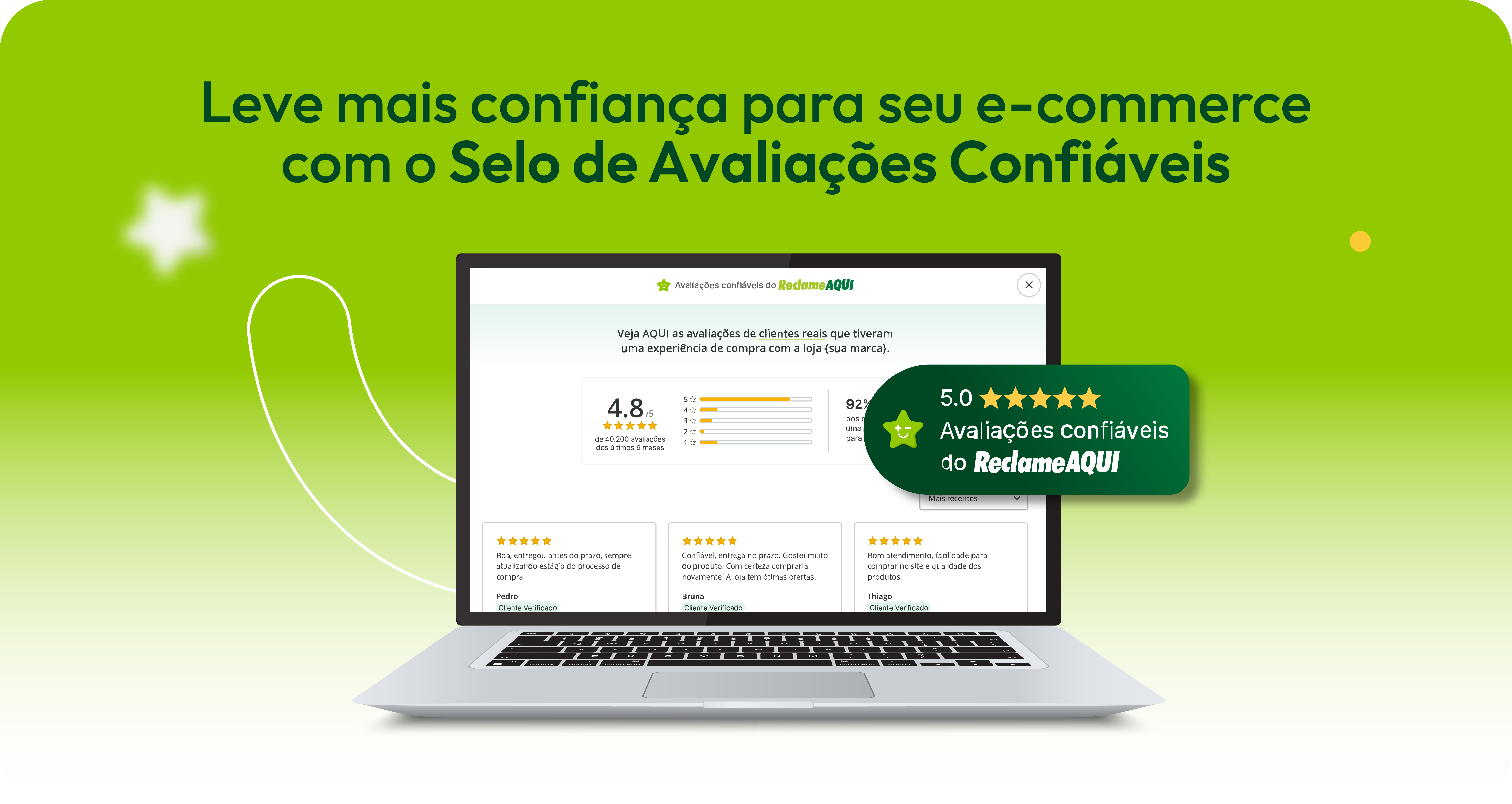O texto "Leve mais confiança para seu e-commerce com o Selo de Avaliações Confiáveis." em destaque com um notebook exibindo a página de Avaliações de Compra de uma empresa genérica no Reclame AQUI