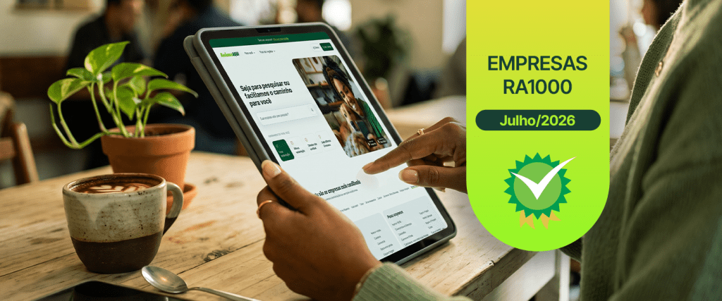 Como comprar sem medo? Confira as empresas que alcançaram o selo RA1000 em julho